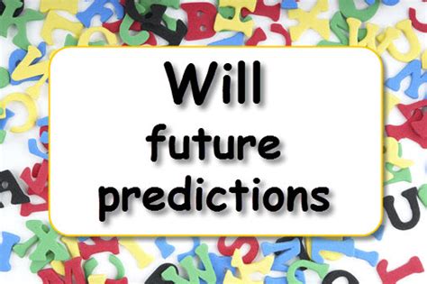 Will Future Predictions Learnenglish Kids British Council