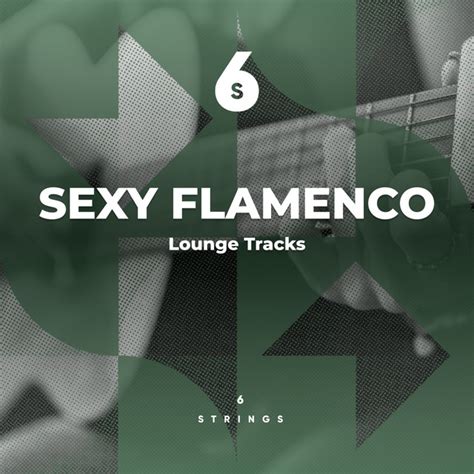 Sexy Flamenco Lounge Tracks Album By Relaxing Acoustic Guitar Spotify