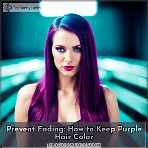 Prevent Fading How To Keep Purple Hair Color
