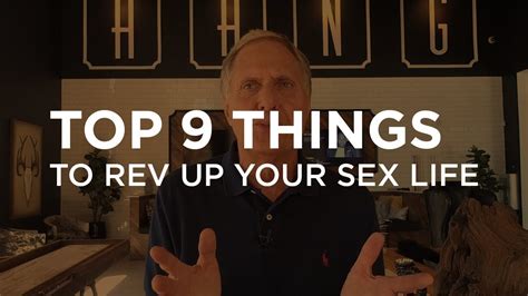Top 9 Awesome Marriage Things To Rev Up Your Sex Life Youtube