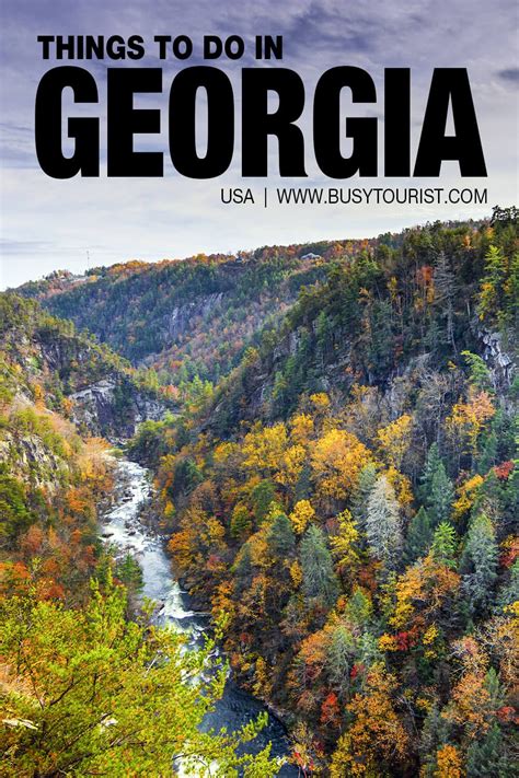 50 Best Things To Do And Places To Visit In Georgia Places To Visit