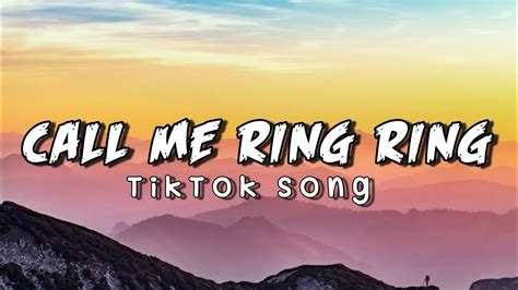 Ring Ring Call Me Call Me Ring Ring Tiktok Song New Trend Song