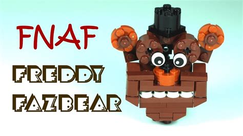 Lego Freddy Fazbear Tutorial Five Nights At Freddy S Fnaf Youtube My