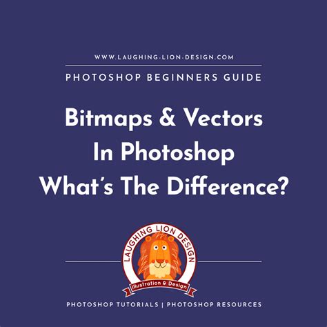 Beginners Guide To Bitmap And Vector Images In Photoshop Laughing