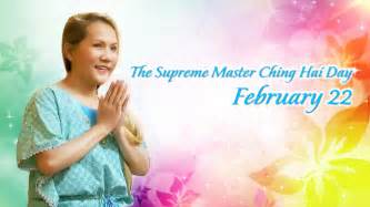 The Supreme Master Ching Hai Day February 22 The Supreme Master