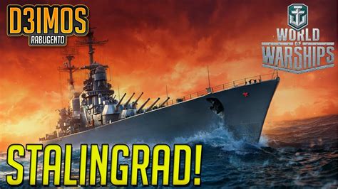 World Of Warships O Poderoso Stalingrad Youtube