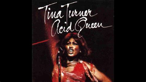 Tina Turner Acid Queen YouTube