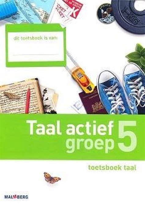 Taal Actief Versie 4 Toetsboek Taal Groep 5 Per Stuk 8720334231605 Boeken