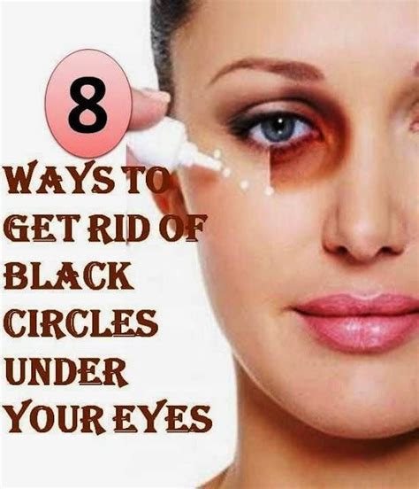 8 Ways To Get Rid Of Black Circles Under Your Eye Health And Beauty