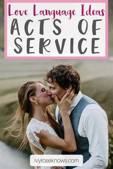 Acts Of Service Love Language Ideas Ivy Rose Knows Love Language