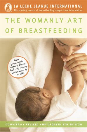 The Womanly Art Of Breastfeeding By La Leche League International