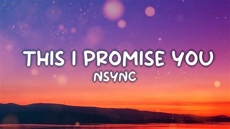 Nsync This I Promise You Lyrics Youtube