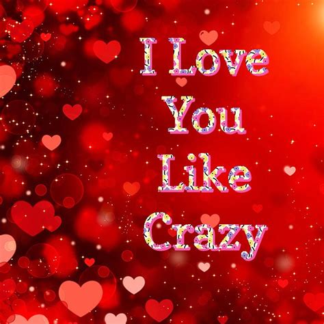 i love you like crazy digital art by clive littin