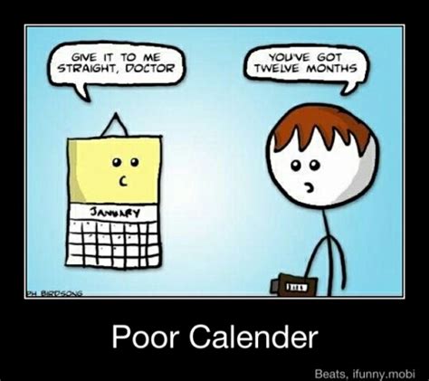 Poor Calendar Meme By Cookieee21 Memedroid