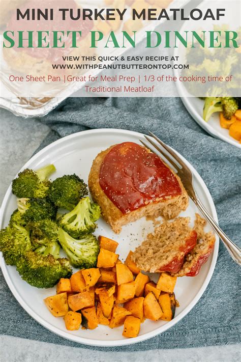 Bake the sweet potatoes for 10 minutes, then add the broccoli to the same sheet. Mini Turkey Meatloaf Sheet Pan Dinner | With Peanut Butter ...