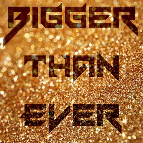Stream Bigger Than Ever By Ewar Listen Online For Free On Soundcloud