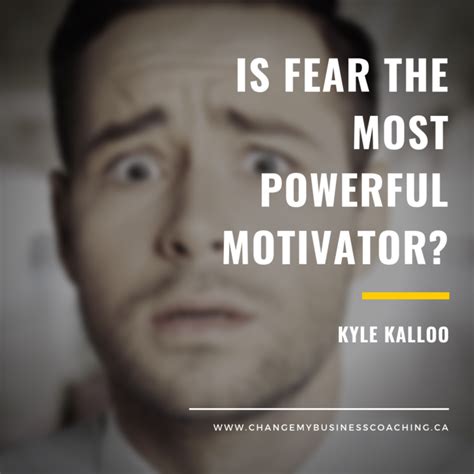 Is Fear The Most Powerful Motivator