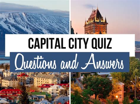 120 Capital City Quiz Questions And Answers Inc Picture Rounds