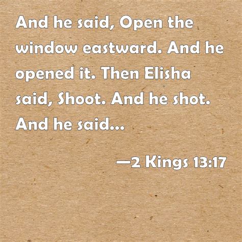 2 Kings 1317 And He Said Open The Window Eastward And He Opened It