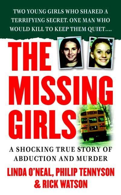 St Martins True Crime Library The Missing Girls A Shocking True Story Of Abduction And
