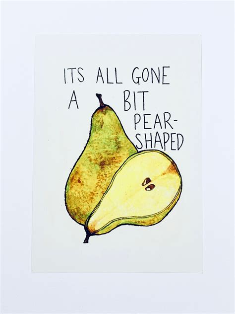 Its All Gone A Bit Pear Shaped A5 Illustrated Print Etsy