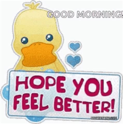 Hope You Feel Better Good Morning Duckling GIF GIFDB Com