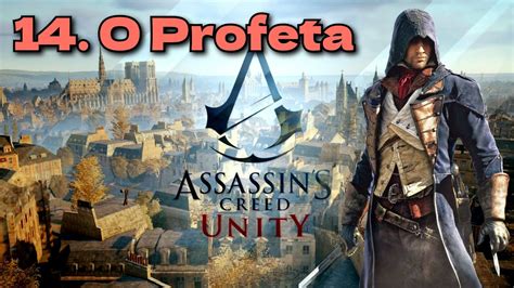 O Profeta Assassin S Creed Unity Youtube