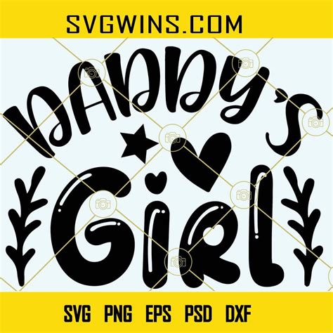 Daddys Girl Svg Dad Svg Fathers Day Svg Dad Of Daughter Svg Baby