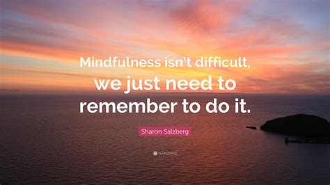 Quotes On Mindfulness Know Your Meme Simplybe