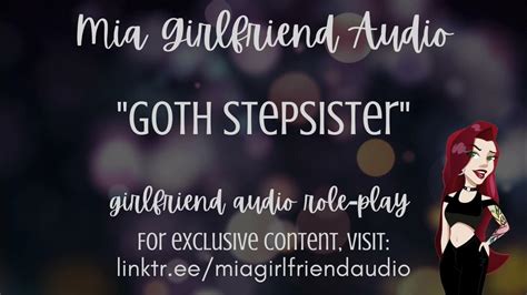 goth stepsister girlfriend rp audio [f4m] [bonding moment] [confession] [flirtatious] [what if