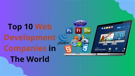 Top 10 Web Development Companies In The World