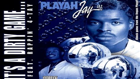 Playah Jay Its A Dirty Game Full Album 1997 Youtube
