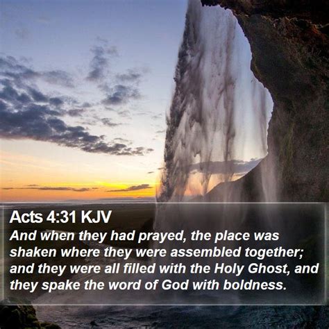 Acts 431 Kjv And When They Had Prayed The Place Was Shaken