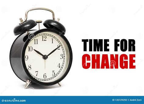 Alarm Clock And Text Time For Change Time For Change Concept Stock