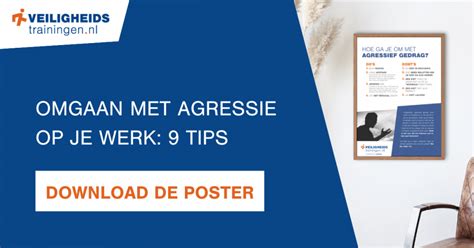 Omgaan Met Agressie Op Je Werk Tips Bij Agressief Gedrag