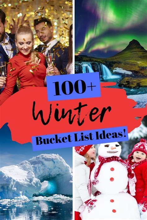 Winter Bucket List The Ultimate List Of Over 100 Things To Do Don T Let Winter Get You Down