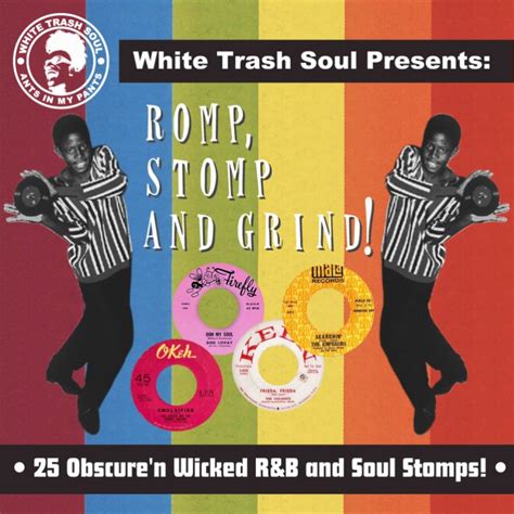 White Trash Soul White Trash Soul Presents Romp Stomp And Grind