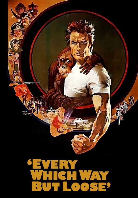 Film Excess: Every Which Way but Loose (1978) or, Honky Tonk Monkey ...