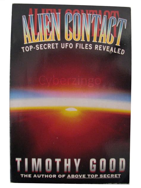 Alien Contact Top Secret Ufo Files Revealed Timothy Good 1993 9780688122232 Ebay