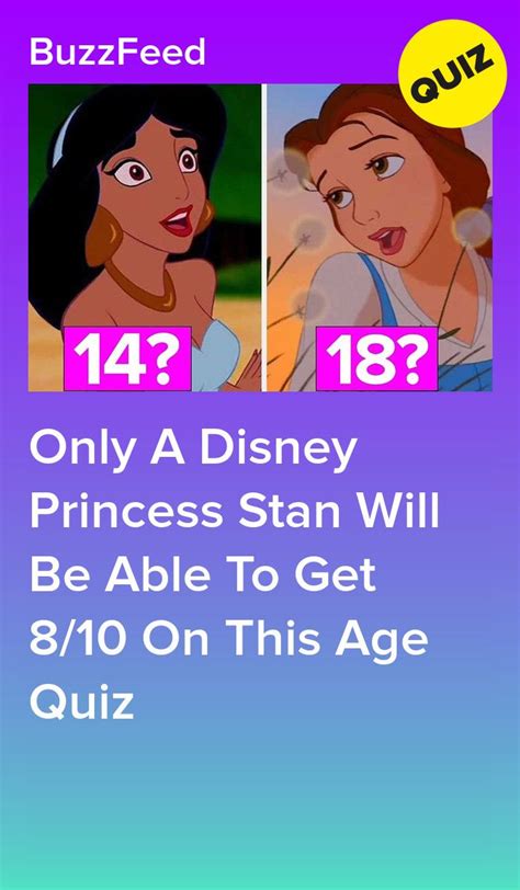 Only A Disney Princess Stan Will Be Able To Get 810 On This Age Quiz Disney Princess Quiz