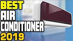 5 Best Air Conditioner in 2019