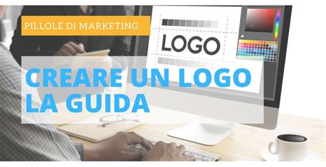 Come Creare Un Logo Consigli Siti E Programmi Da Usare