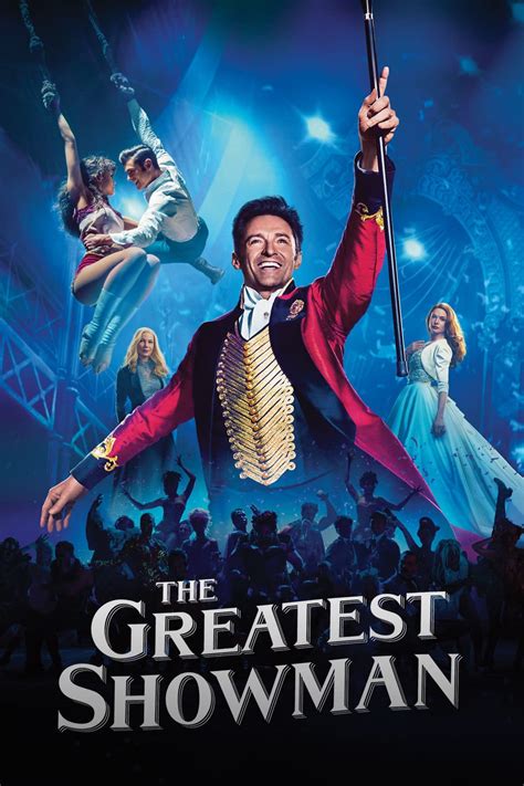 The Greatest Showman Full Cast And Crew Tv Guide