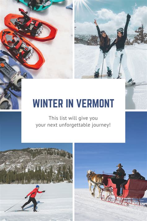 Winter In Vermont The Ultimate Guide To Outdoor Activities Journeys