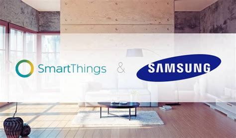 Samsung Electronics Acquires SmartThings for $200 Million - Opptrends 2022