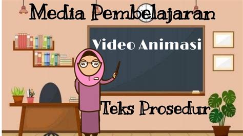 Media Pembelajaran Teks Prosedur Animasi Pembelajaran Bahasa