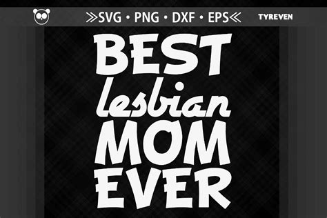 best lesbian mom ever lgbtq proud by jobeaub thehungryjpeg