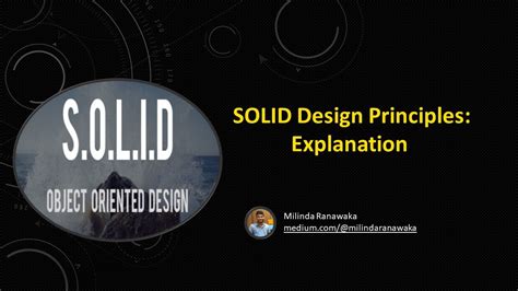 Solid Design Principles Explanation By Milinda Nimesha Ranawaka Medium