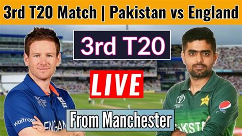 Live Pakistan Vs England 3rd T20 Match Ptv Sports Live Streaming