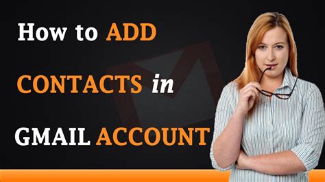 How To Add Contacts In Gmail Account Youtube